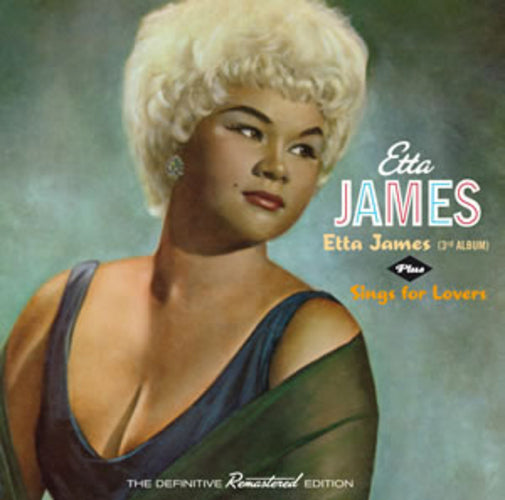 Etta James (3rd Album) Plus Sings for Lovers