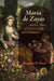 María de Zayas and her Tales of Desire, Death and Disillusion (Icons of the Luso-Hispanic World