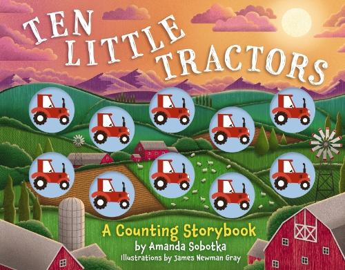 Ten Little Tractors: A Counting Storybook (Magical Counting Storybooks