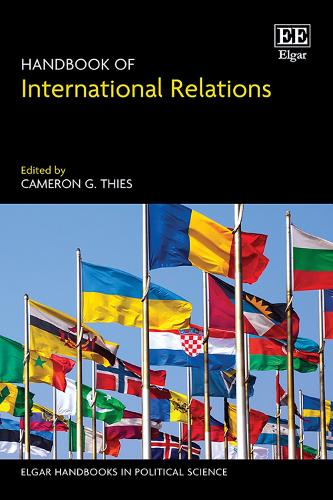 Handbook of International Relations (Elgar Handbooks in Political Science