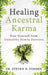 Healing Ancestral Karma