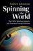 Spinning the World