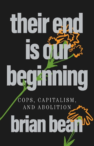 Their End Is Our Beginning