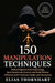 150 Manipulation Techniques