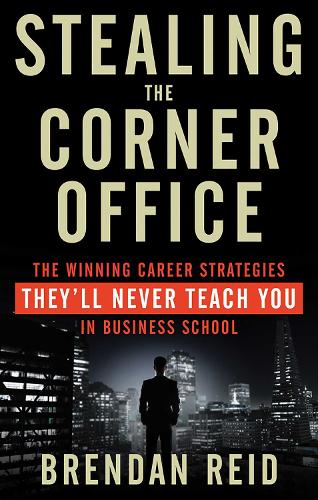 Stealing the Corner Office