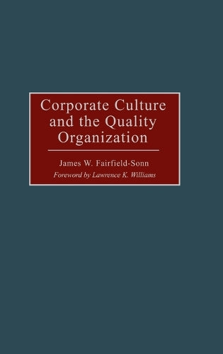 Corporate Culture and the Quality Organization