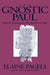 The Gnostic Paul
