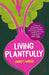 Living Plantfully