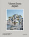 Views from Japan: A More Meaningful Way to Experience Japan (2024) (Second Edition