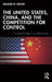 The United States, China, and the Competition for Control