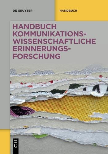 Handbuch kommunikationswissenschaftliche Erinnerungsforschung