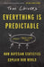 Everything Is Predictable