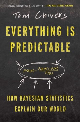 Everything Is Predictable