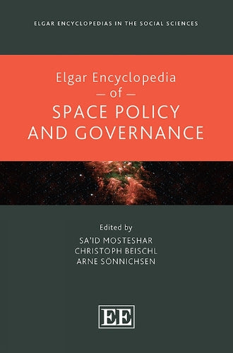 Elgar Encyclopedia of Space Policy and Governance