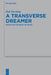 A Transverse Dreamer