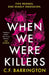 When We Were Killers