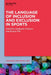 The Language of Inclusion and Exclusion in Sports: 26 (Language and Social Life , 26