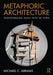 Metaphoric Architecture