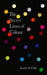 The Secret Lives of Colour