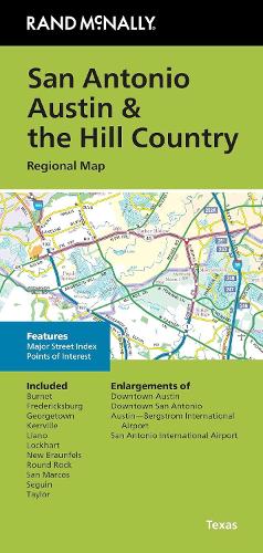 Rand McNally Folded Map: San Antonio Austin & the Hill Country Regional Map