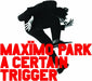 A Certain Trigger