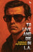 To Live and Die in L.A.