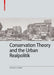 Conservation Theory and the Urban Realpolitik