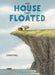 The House That Floated