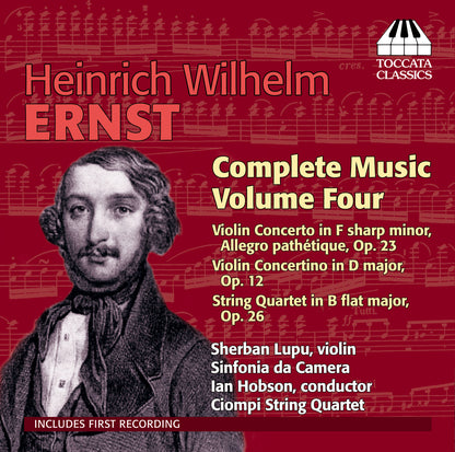 Heinrich Wilhelm Ernst: Complete Music - Volume 4