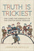 Truth Is Trickiest