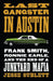 Last Gangster in Austin