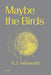 Maybe the Birds