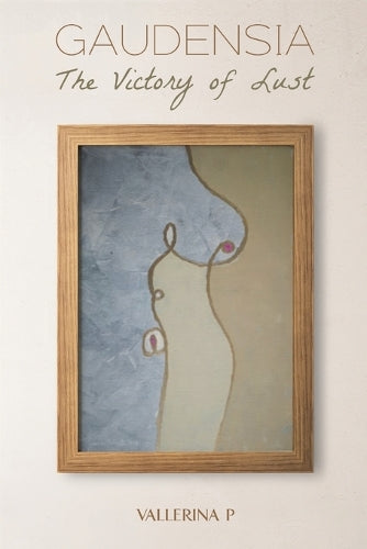 Gaudensia: The Victory of Lust
