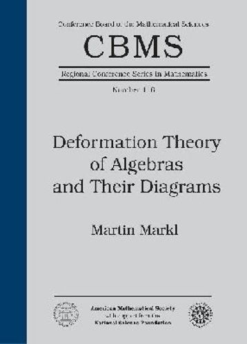 Deformation Theory of Algebras and Their Diagrams (Cbms Regional Conference Series in Mathematics