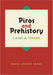 Piros and Prehistory