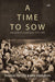 A Time to Sow