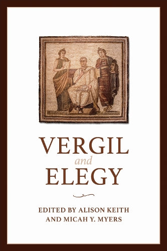 Vergil and Elegy: 60 (Phoenix Supplementary Volumes