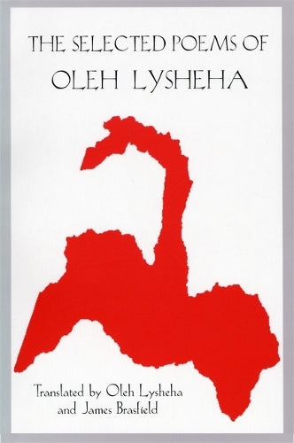 The Selected Poems of Oleh Lysheha