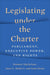 Legislating Under the Charter