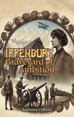 Ippenbury – Graveyard of Ambition