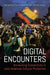 Digital Encounters: Envisioning Connectivity in Latin American Cultural Production (LATINOAMERICANA