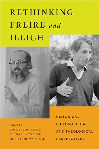 Rethinking Freire and Illich