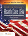 Sultz and Young's Health Care USA: Understanding Its Organization and Delivery