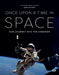 Once Upon a Time in Space