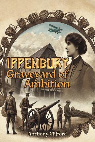 Ippenbury – Graveyard of Ambition