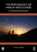 The Psychology of Health and Illness