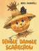 The Dingle Dangle Scarecrow