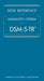 Desk Reference to the Diagnostic Criteria From DSM-5-TR®