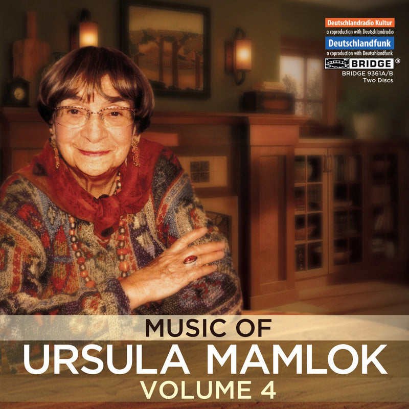 Music of Ursula Mamlok - Volume 4