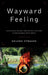 Wayward Feeling
